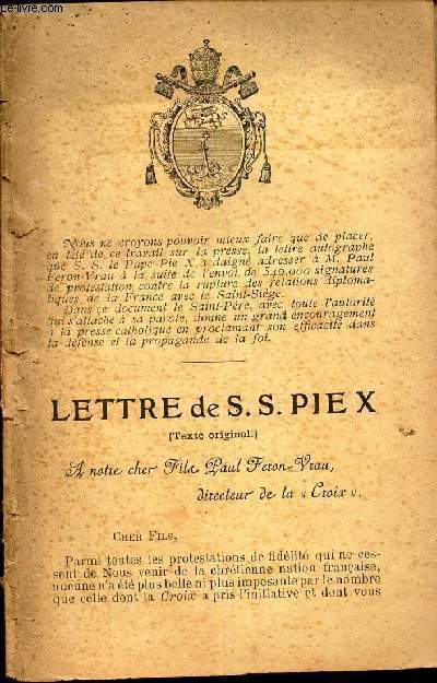 LETTRE DE S.S. PIE X - L'ARVERTISSEMENT DU PAPE ET DES EVEQUES / ECRIVAINS PROFANES ET LAQUES / LA CRIMINALITRE, LA CORRUPTION ET L'IRRELIGION QUI S'ENSUIVENT etc...