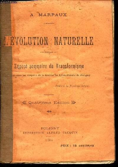 L'EVOLUTION NATURELLE - EXPOSE SOMMAIRE DU TRANSFORMISME.