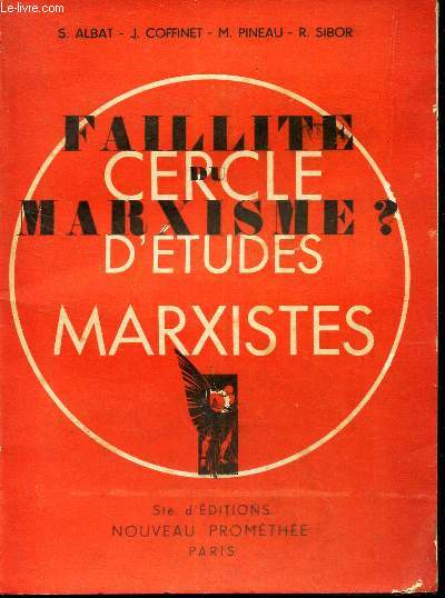 FAILLITE DU MARXISME - / CERCLE D'ETUDES MARXISTES.