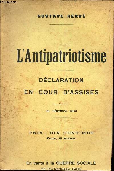 L'ANTIPATRIOTISME - DECLARATION EN COURS D'ASSISES - (31 DECEMBRE 1905).