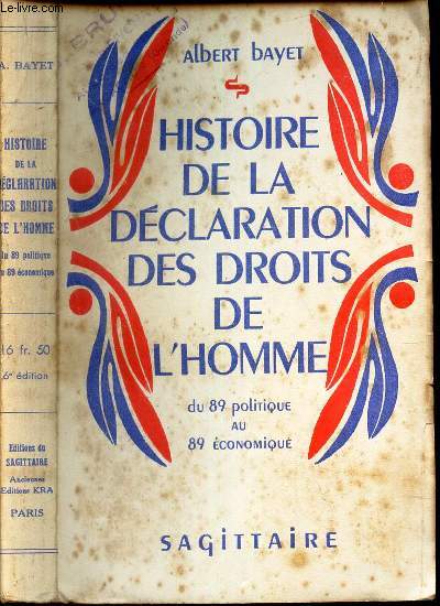 HISTOIRE DE LA DECLARATION DES DROITS DEL'HOMME - DU 89 POLITIQUE au 89 ECONOMIQUE.