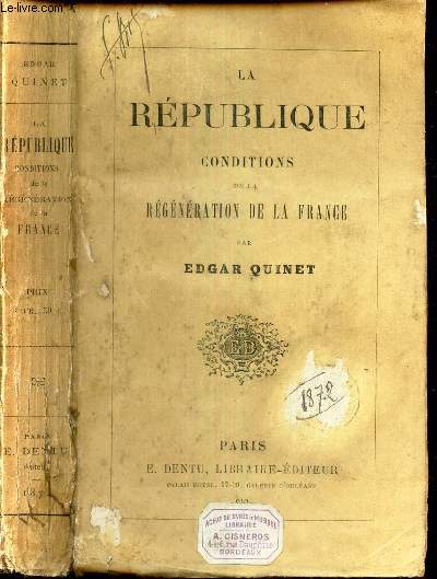 LA REPUBLIQUE - CONDITIONS DE LA REGENERATION DE LA FRANCE.