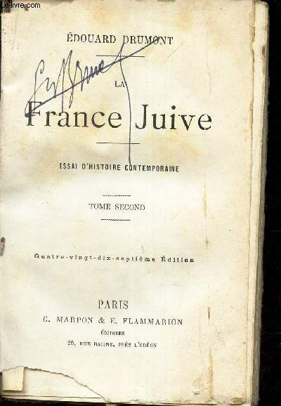 LA FRANCE JUIVE - ESSAI D HISTOIRE CONTEMPORAINE - TOME SECOND. de DRUMONT  EDOUARD