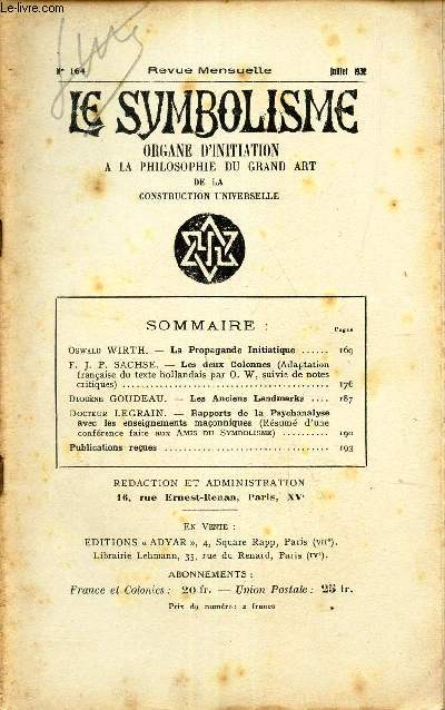 LE SYMBOLISME - N164-juil 1932/ Le propagande initiatique/ Les deux Colonnes/ es anciens Landmarks/Rapports de la Psychanalyse/ publications recues