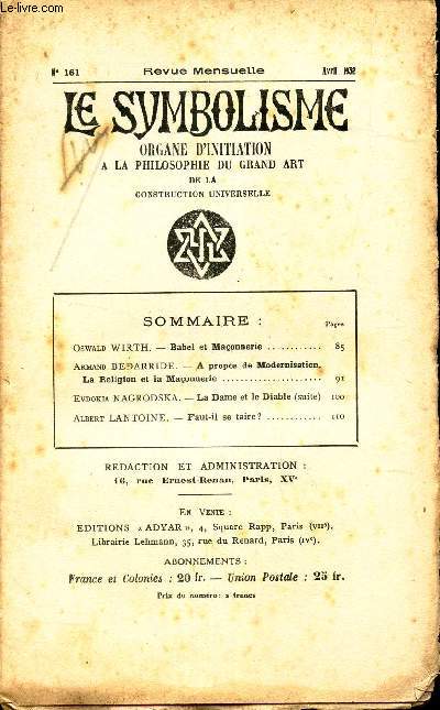 LE SYMBOLISME - N191 - AVRIL 1932 / Babel et maconnerie / A propos de Modernisation - L areligion et la maconnerie / La dame et le Diable (suite) / Faut il se taire?.