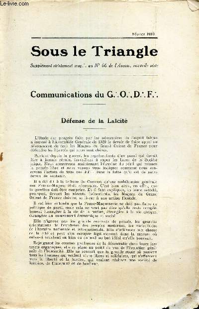 SOUS LE TRIANGLE - supplement  l'ACACIA, N66 - FEV 1930 / COMMUNICATIONS GODF - defense de la lacit - au sujet des 