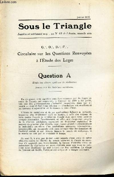 SOUS LE TRIANGLE - supplement  l'ACACIA, N65 - Janv 1930 / GODF - CIRCULAIRE SUR LES QUESTIONS RENVOYEES A L'ETUD DES LOGES.