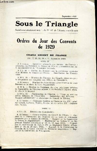 SOUS LE TRIANGLE - supplement  l'ACACIA, N61 - SEPT 1929 / ORDRES DU JOUR DES CONVENTS DE 1929 - Grand Oreint de France - Grande Loge de france - Droit humain ...