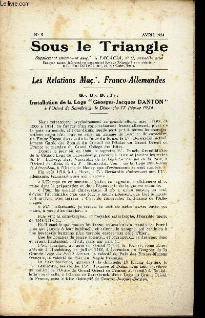SOUS LE TRIANGLE - supplement  l'ACACIA, N9 - AVRIL 1924 / LES RELATIONS MAC FRANCO-ALLAMANDES - installation de la Loge 