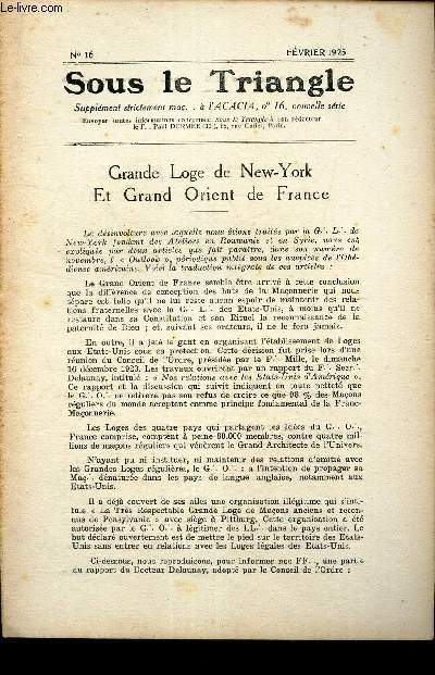 SOUS LE TRIANGLE - supplement  l'ACACIA, N16 - fev 1925 / Grande Loge de New-ork et Grand Orient de France ...