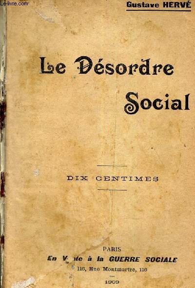 LES DESORDRE SOCIAL / LA SOCIETE COLLECTIVISTE / VERS LA REVOLUTION