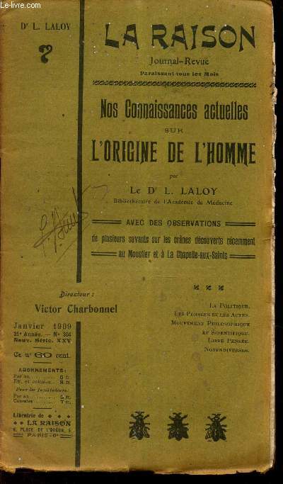 LA RAISON - JOURNAL-REVUE N304 - 21e anne / NOS CONNAISSANCES ACTUELLES SUR L'ORIGINE DE L'HOMME.
