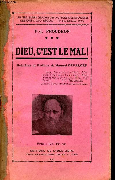 DIEU, C'EST LE MAL! - selection et preface de Manuel Devalds / N14 - OCTOBRE 1927/ DE LES MEILLEURES OEUVRES DES AUTEURS RATIONALISTES DES XVIIIe & XIXe SIECLES