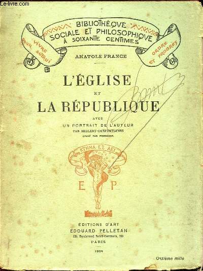 L'EGLISE ET LA REPUBLIQUE - zvec un portrait de l'auteur par Bellery-Desfontaines grav par Perrichon.