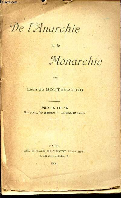 DE L'ANARCHIE A LA MONARCHIE.