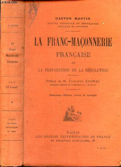 LA FRANC-MACONNERIE FRANCAISE et LA PREPARATION DE LA REVOLUTION.