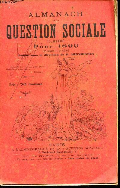 ALMANACH DE LA QUESTION SOCIALE ILLUSTRE POUR 1899.