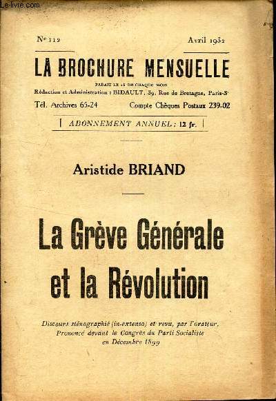 LA GREVE GENERALE ETE LA REVOLUTION - N112 - AVRIL 1932 DE 