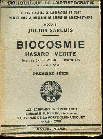 BIOCOSMIE - HASARD, VERITE. -PREMIERE SERIE / TOME XXVIII DES 