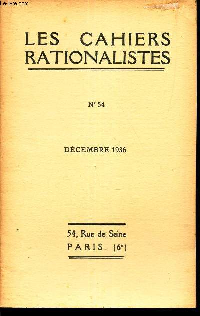LES CAHIERS RATIONALISTES - N54 - decembre 1936 / La collaboration fonctionnelle des organes et les fonctions multiples du poumon / Au pays des soviets - L'organisation de la medecine / Table des Matieres.
