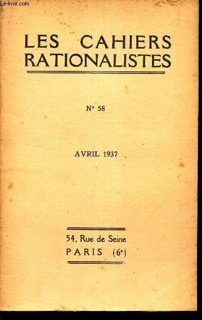 LES CAHIERS RATIONALISTES - N58 - avril 1937 / Les rayons cosmiques etc...
