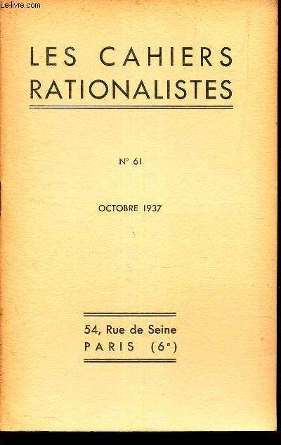 LES CAHIERS RATIONALISTES - N61 - octobre 1937 / LA science et les radiations fantomatiques.
