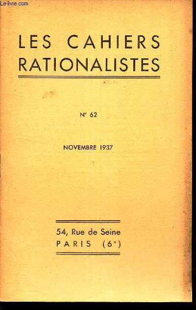 LES CAHIERS RATIONALISTES - N62 - novembre 1937 / L'expansion de l'Univers / LA physique nouvelle et les quanta par Louis de Broglie.