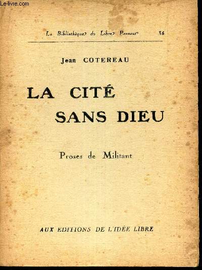 LA CITE SANS DIEU - PROSES DE MILITANT.