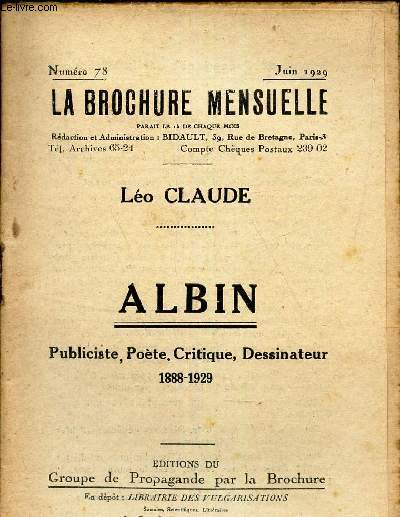 ALBIN - Publiciste, Poete, Critique, Dessinateur 1888-1929. / N°78 - juin 1929 de la BROCHURE MENSUELLE.