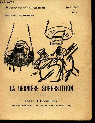 LA DERNIERE SUPERSTITION / N1 - AVRIL 1927 - L'ANARCHIE.