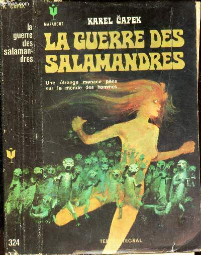 LA GUERRE DES SALAMANDRES - Une etrange menace pse sur le monde des hommes.