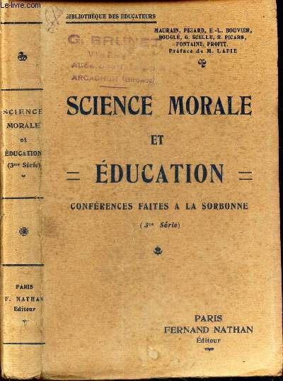 SCIENCE MORALE ET EDUCATION - CONFERENCES FAITES A LA SORBONNE.