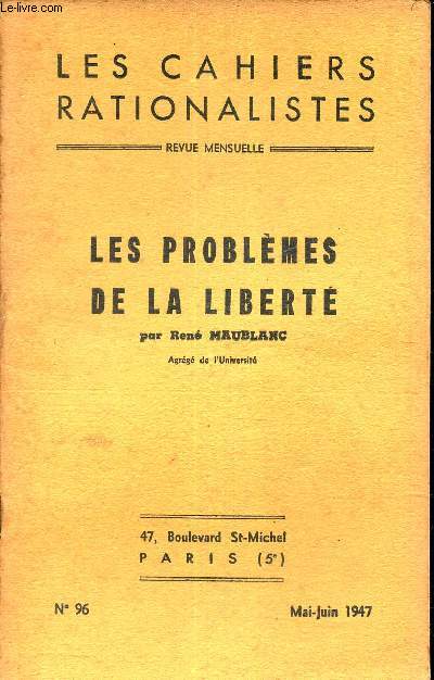 LES CAHIERS RATIONALISTES - N96 - MAI-JUIN 1947 / LES PROBLEMES DE LA LIBERTE.