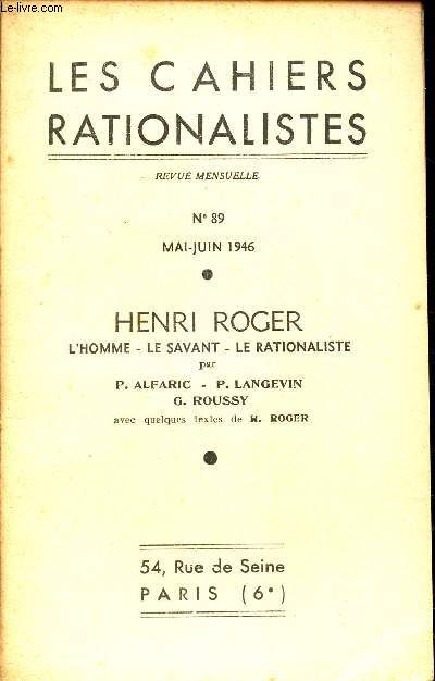 LES CAHIERS RATIONALISTES - N89 - MAI-JUIN 1946 / HENRI ROGER