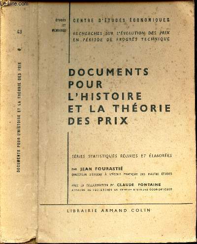 DOCUMENTS POUR L'HISTOIRE ET LA THEORIE DES PRIX - Series statistiques runies et labores.