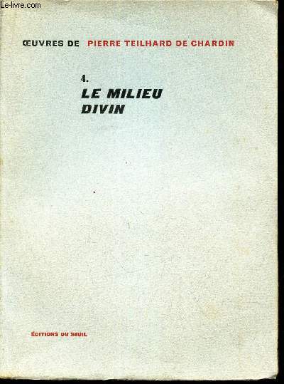 LE MILIEU DIVIN / TOME 4 DE 