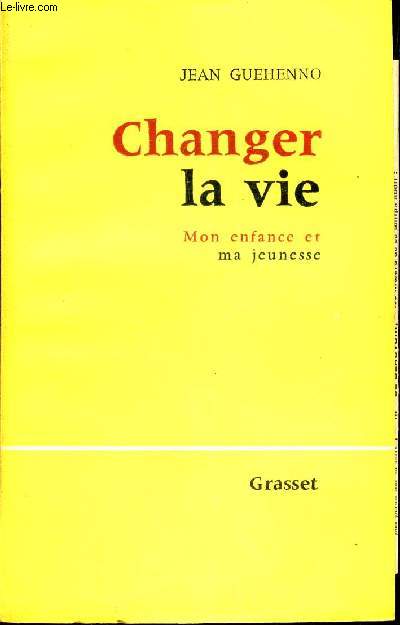 CHANGER LA VIE - mon enfance eet ma jeunesse.