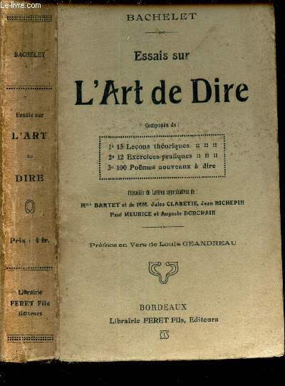 ESSAIS SUR L'ART DE DIRE - 13 lecons theoriques - 12 exercices pratiques - 100 poemes nouveaux  dire.