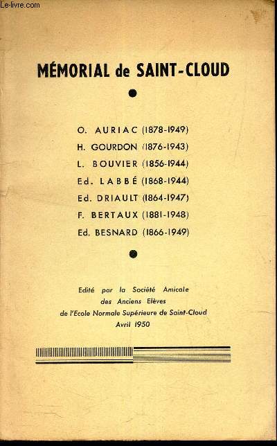 MEMORIAL DE SAINT-CLOUD - O AURIAC / H GOURDON / L. BOUVIER / Ed LABBE / Ed DRIAULT / F BERTAUX / Ed BESBARD. / AVRIL 1950.