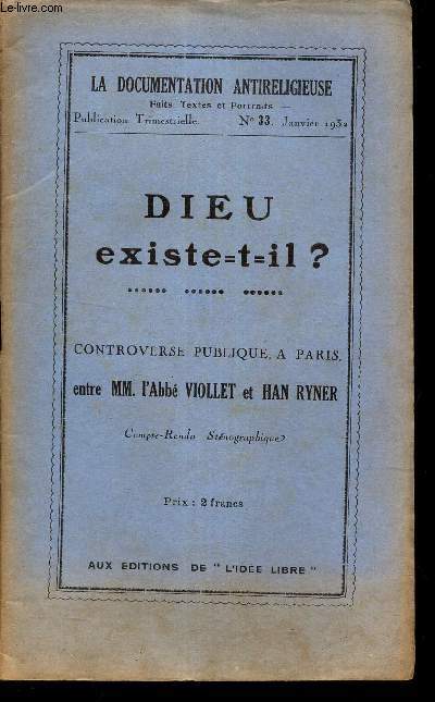 DIEU EXISTE T-IL? / N33 - janvier 1932 - LA DOCUMENTATION ANTIRELIGIEUSE.