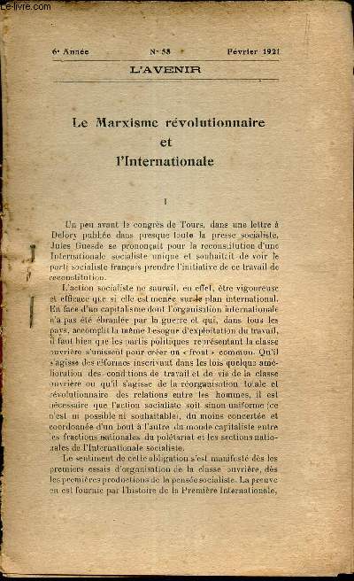 LE MARXISME REVOLUTIONNAIRE ET L'INTERNATIONALE - EXTRAIT DE L'AVENIR - N58 - FEVRIER 1921 - 6e anne.