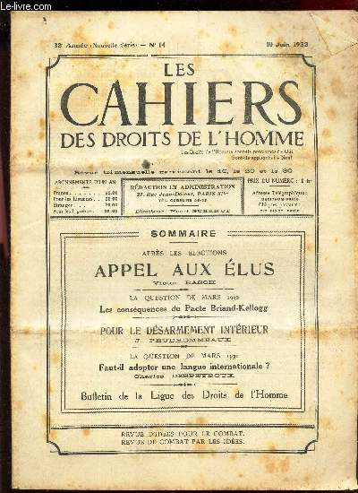 LES CAHIERS DES DROITS DE L'HOMME - N14 - 10 juin 1932 / APPEL AUX ELUS / les consquences du Pacte Briand-Kellogg / POUR LE DESARMEMENT INTERIEUR / Faut il adipter une langue internationale?.