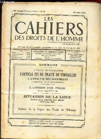 LES CAHIERS DES DROITS DE L'HOMME - N15 - 30 juin 1932 / L'ARTICLE 231 DU TRAITE DE VERSAILLES : l'analyse des documents - L'opinion d'un tmoin / SITUATION DE LA LIGUE.