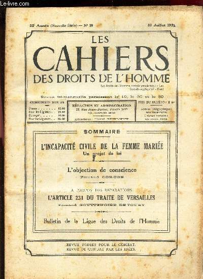 LES CAHIERS DES DROITS DE L'HOMME - N19 - 30 juillet 1932 / L'INCAPACITE CIVILE DE LA FEMME MARIEE / L'OBJECTION DE CONSCIENCE / L'ARTICLE 231 DU TRAITE DE VERSAILLES.