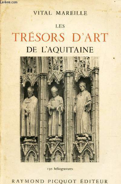 LES TRESORS D'ARTS DE L'AQUITAINE