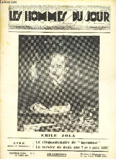 MAGAZINE LES HOMMES DU JOUR - N7 - 14 MARS 1935 - EMILE ZOLA - LE CINQUANTENAIRE DE GERMINAL - LE SERVICE DE DEUX ANS ?...