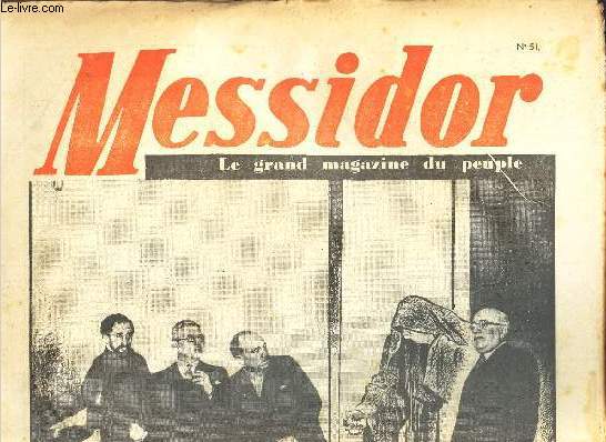 MESSIDOR - N51 - 3 MARS 1939 - 2EME ANNEE - ET DE QUATRE - CE QUE NOUS RECONNAISSONS ...