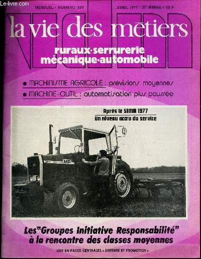 LA VIE DES METIERS - N359 - AVRIL 1977 - prvisions moyennes - automatisations plus pousses - les 