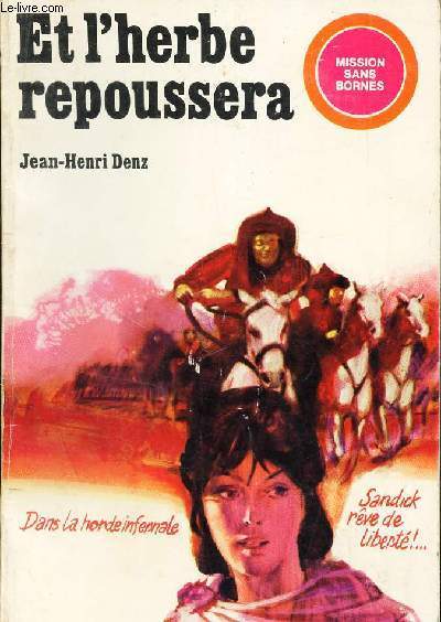 ET L'HERBE REPOUSSERA