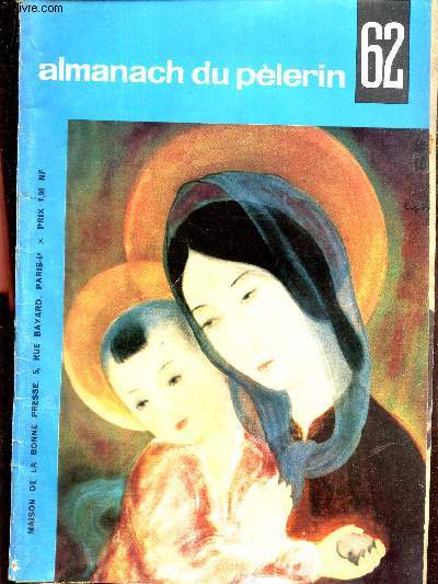ALMANACH DU PELERIN - ANNEE 1962